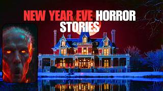 NEW YEAR EVE HORROR STORIES That Will Haunt You!