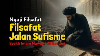 Ngaji Filsafat: Syekh Imam Nawawi Al Bantani Jalan Sufi | Dr Fahruddin | Studi Filsafat