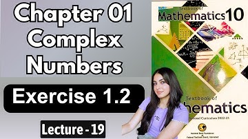 Chapter 1 Complex Numbers | Exercise 1.2 | Class 10 Math Federal Board New Book 2025 NBF