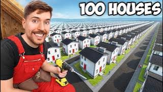 I Built 100 Houses And Gave Them Away!