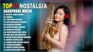NOSTALGIA PALING DI CARI - INSTRUMENTAL SAXOPHONE GOLDEN MEMORIES TERPOPULER SEPANJANG MASA