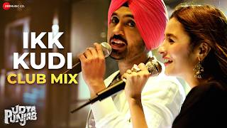 Diljit Dosanjh & Alia Bhatt - Ikk Kudi | Udta Punjab | Amit Trivedi | Lyrical