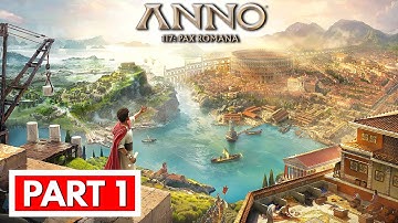 ANNO 117: PAX ROMANA - Full Gameplay Walkthrough Part 1 [FULL GAME] No Commentary