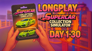 Supercar Collection Simulator | Longplay Day 1-30 Gameplay Walkthrough [4K 60FPS | Ultra Settings]