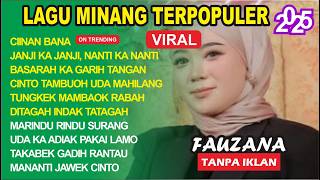 FAUZANA  LAGU MINANG TERBARU FULL ALBUM TERPOPULER 2024  Ciinan Bana  Janji Ka Janji Nanti Ka Nanti�