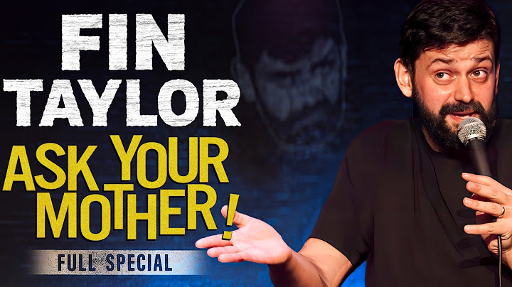 Fin Taylor: Ask Your Mother | Full Comedy Special