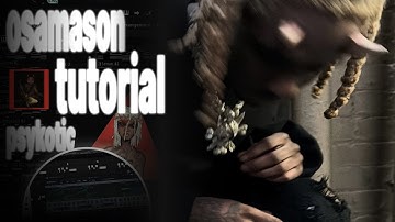 How to make beats for OSAMASON from scratch / tutorial