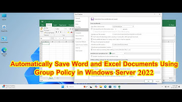 How To Automatically Save Microsoft Office Documents Using Group Policy in Windows Server