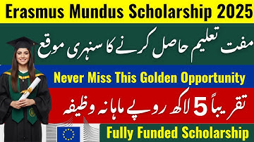 Erasmus Mundus Scholarship 2026 | Fully Funded Joint Masters in Europe 2025-27 - How to Apply Online