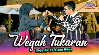 WEGAH TUKARAN - Fida AP ft. Viasa Dewa