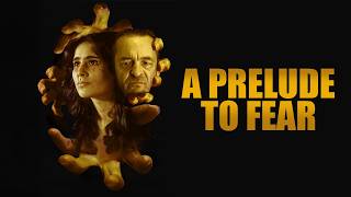 A Prelude to Fear (2022) Thriller, Horror | Full Movie