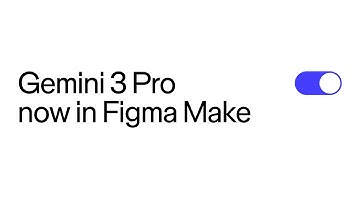 Gemini 3 Pro is now in Figma Make