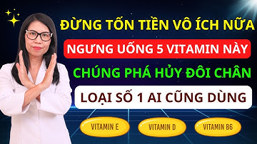 5 Loại Vitamin Hại Chân: Càng Uống Càng Yếu – Bác Sĩ Cảnh Báo Người Cao Tuổi Đừng Mắc Sai Lầm!