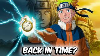 What If Naruto Went Back In Time?