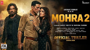 MOHRA 2 - Official Trailer | Akshay Kumar | Raveena Tandon | Sunil Shetty | New Movies Trailers 2025