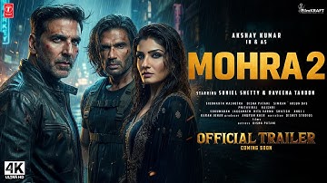 MOHRA 2 - Official Trailer | Akshay Kumar | Raveena Tandon | Sunil Shetty | New Movies Trailers 2025