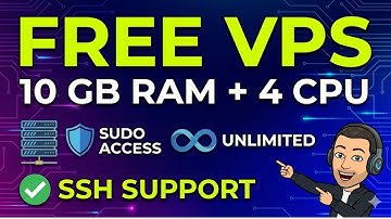 How to Create FREE VPS with SSH 10 GB RAM + 4 CPU Support Sudo Access - Unlimited