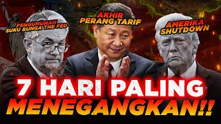 DALAM 7 HARI DUNIA BERUBAH!! MINGGU TERPENTING DALAM SEJARAH EKONOMI DUNIA! INVESTOR WAJIB TAU!!