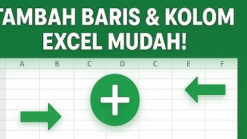 CARA MENAMBAHKAN BARIS & KOLOM EXCEL! 🤯 (Mudah Banget!)