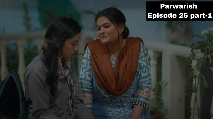 Parwarish ep 25 part 1 | Aina Samar Abbas |#parwarish #ainaasif #samarjafri #sabafaryad #arydigital
