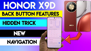 Navigating the Honor X9d: Is the Back Button Different?