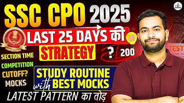 SSC CPO 2025 Strategy 🔥 Competition | Cutoff | Study Plan | Mocks | Sectional time पूरा खेल बदलेगा।