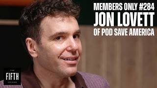 Pod Save America's Jon Lovett on Mamdani & the Democratic Party - The Fifth Column Members Only #284