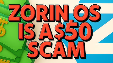Zorin OS is a $50 SCAM