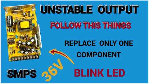 "How to Repair SMPS Output Fluctuation & Blinking LED | Feedback Circuit Fix"