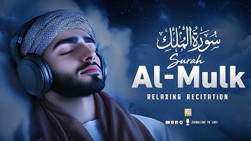 Surah Al-Mulk سورة الملك | Majestic Lofi Quran for Peaceful Nights & Deep Sleep #lofiquran
