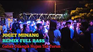 Acara Joget - Minang Remix Gabak Dilangik Hujan Tak Turun Terbaru‼️Audio Buteng