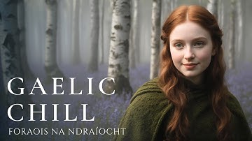 Enchanted Forest Sleep Music | Ancient Celtic Sounds of Ireland | Irish Female Vocals