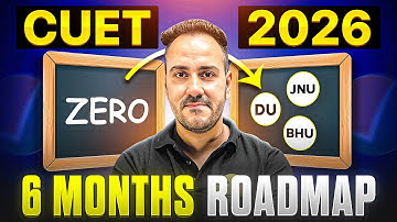 6 Months Roadmap to Crack CUET 2026 - Complete Guide