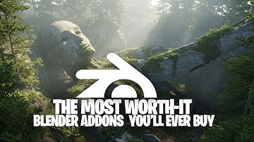 The Most Worth It Blender Addons You’ll Ever Buy