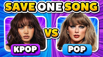 Save One Song: KPOP vs POP ⭐️ Kpop Game | Music Quiz 2025