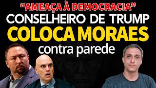 Que loucura! Principal CONSELHEIRO DO TRUMP detona MORAES. ! 'Ameaça a democracia ocidental'
