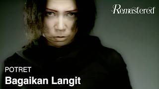 POTRET - Bagaikan Langit |  4K Remastered Video