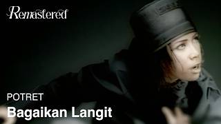 POTRET - Bagaikan Langit |  4K Remastered Video