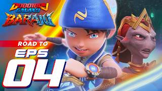 Boboiboy Galaxy Baraju - Episode 04 | Cahaya dibalik Awan Baraju yang akan datang