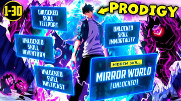 (1-30) He can REVERSE any SKILL and Make It 100 Times Stronger! | Manhwa Recap