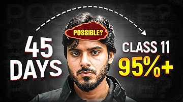 Class 11 Comeback in 45 Days 🔥 95%+ Possible? | Complete Strategy