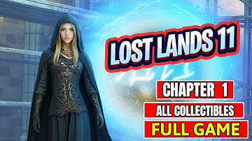 Lost Lands 11 Full Game Walkthrough - All Collectibles (Chapter 1)