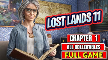 Lost Lands 11 Full Game Walkthrough - All Collectibles (Chapter 1)