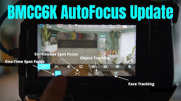 Blackmagic REAL Autofocus Update - BMCC6K PDAF - Phase Detection AutoFocus - Camera 9.9.2 RC14