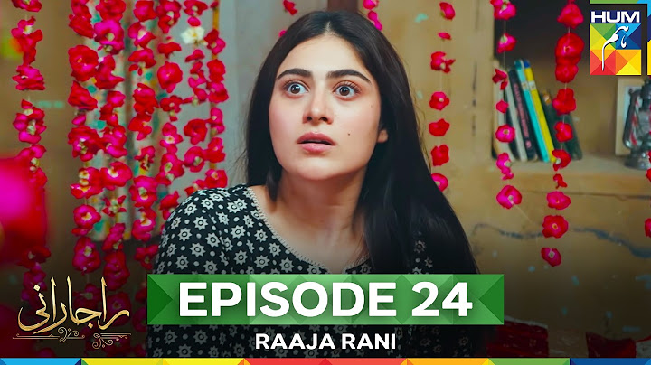 Raaja Rani - Episode 24 [CC] - 24th July 2025 [ Hina Afridi & Faysal Qureshi ] - HUM TV