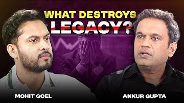 What Destroys Legacy in Family Businesses | Nexxt in Line w Mohit Goel ft Ankur Gupta, Ashiana Group