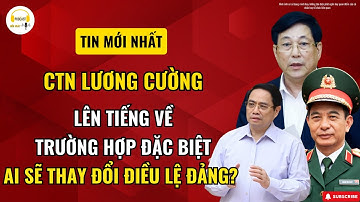 Chủ tịch nước Lương Cường Lên Tiếng Về Trường Hợp Đặc Biệt: Ai Sẽ Thay Đổi Điều Lệ Đảng?