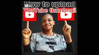 How to upload YouTube thumbnail (step by step tutorial)#Seo