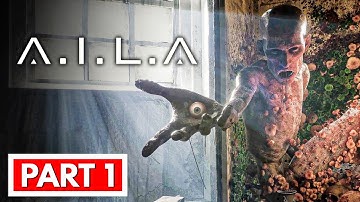 A.I.L.A - Full Gameplay Walkthrough Part 1 [FULL GAME] No Commentary