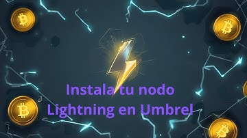 Instala tu propio nodo Lightning en Umbrel ⚡ | Abro mis primeros canales y explico la liquidez